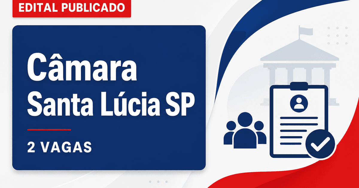 Concurso Câmara Municipal de Santa Lúcia SP: 2 vagas imediatas abertas - Câmara Municipal de Santa Lúcia