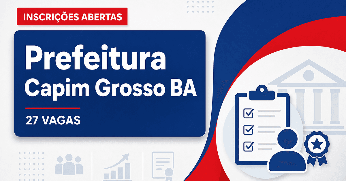 Prefeitura de Capim Grosso BA abre processo seletivo na Saúde com 27 vagas - Prefeitura de Capim Grosso