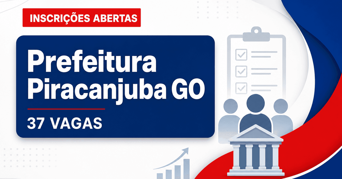 Prefeitura de Piracanjuba GO abre processo seletivo com 37 vagas - Prefeitura de Piracanjuba