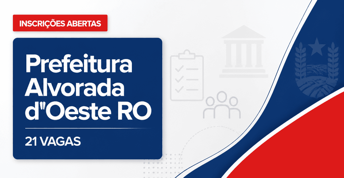 Prefeitura de Alvorada d'Oeste: Prefeitura de Alvorada d'Oeste - RO abre processo seletivo com salários de até R$ 4 mil - Prefeitura de Alvorada d'Oeste