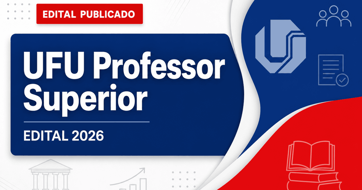 UFU - MG abre concurso público para o cargo de Professor do Magistério Superior - Universidade Federal de Uberlândia