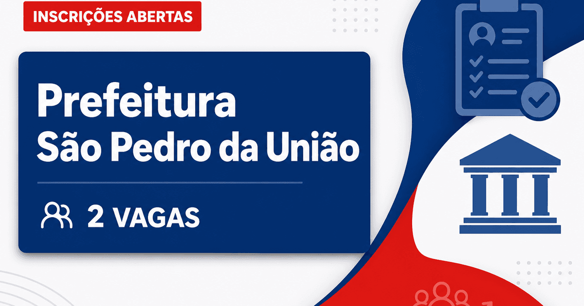 Prefeitura de São Pedro da União: Prefeitura de São Pedro da União - MG abre vagas para auxiliar administrativo e auxili - Prefeitura de São Pedro da União