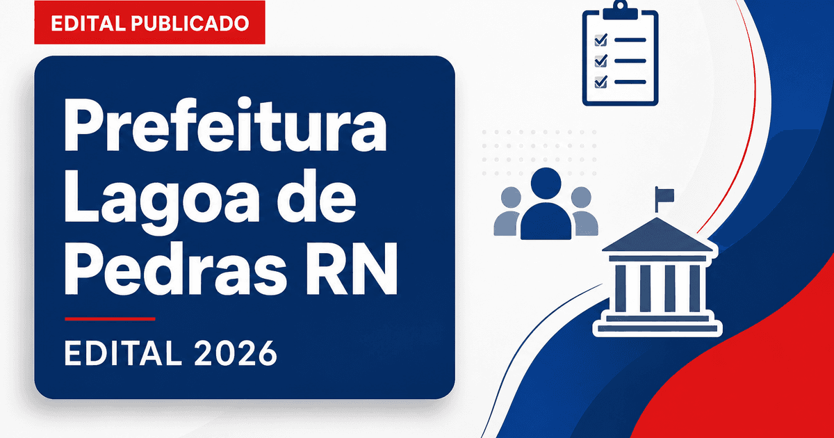 Concurso Prefeitura de Lagoa de Pedras RN abre vagas para todos os níveis - Prefeitura de Lagoa de Pedras