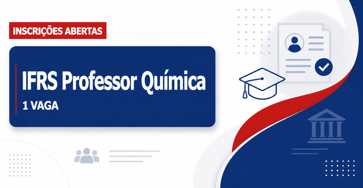 Instituto Federal do Rio Grande do Sul abre processo seletivo com 1 vaga para professor de Química - Instituto Federal do Rio Grande do Sul