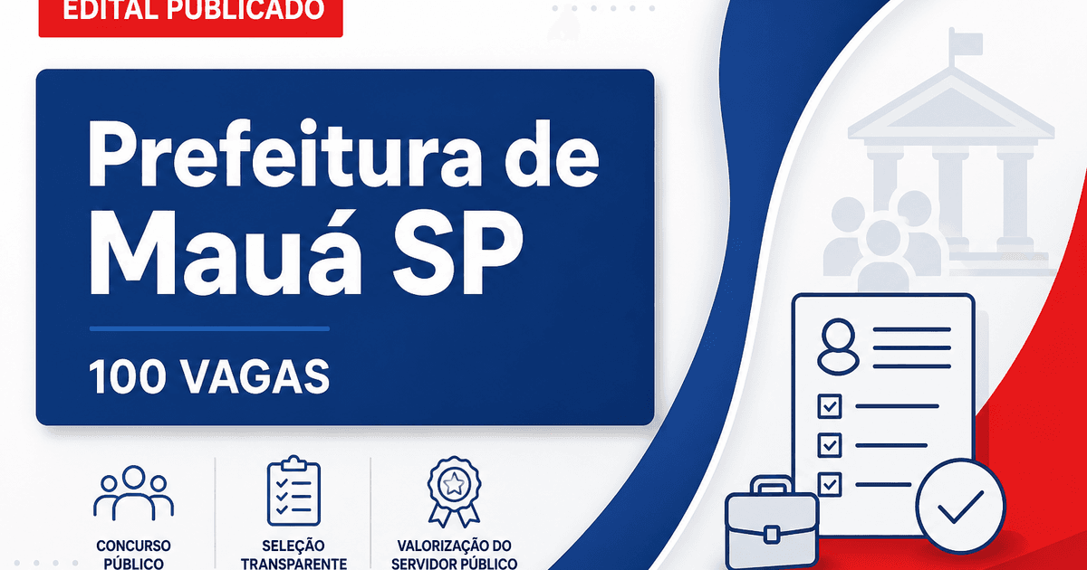 Concurso da Prefeitura de Mauá (SP) tem edital publicado para quase 100 vagas - Prefeitura de Mauá