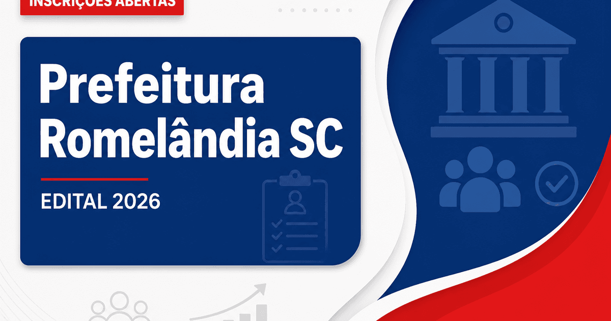 Prefeitura de Romelândia - SC abre processo seletivo para diversos níveis de escolaridade - Prefeitura de Romelândia