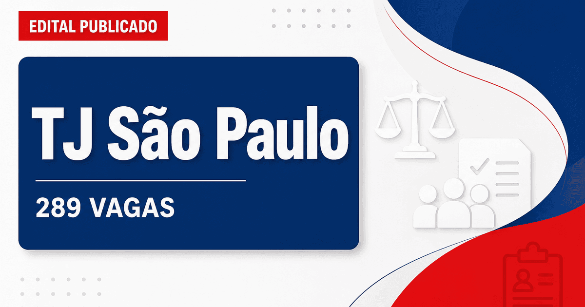 Concurso TJ SP: tribunal tem 289 vagas abertas para remoção - Tribunal de Justiça de São Paulo