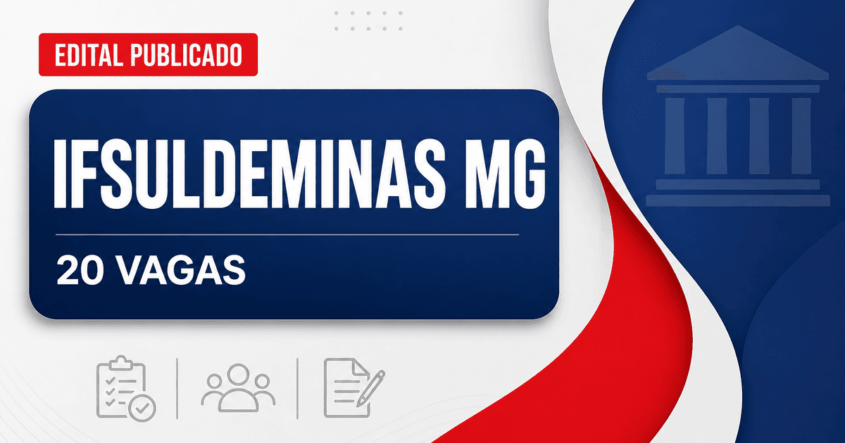 Concurso do IFSULDEMINAS: editais abrem 20 vagas para TAE e professor - Instituto Federal de Educação, Ciência e Tecnologia do Sul de Minas Gerais