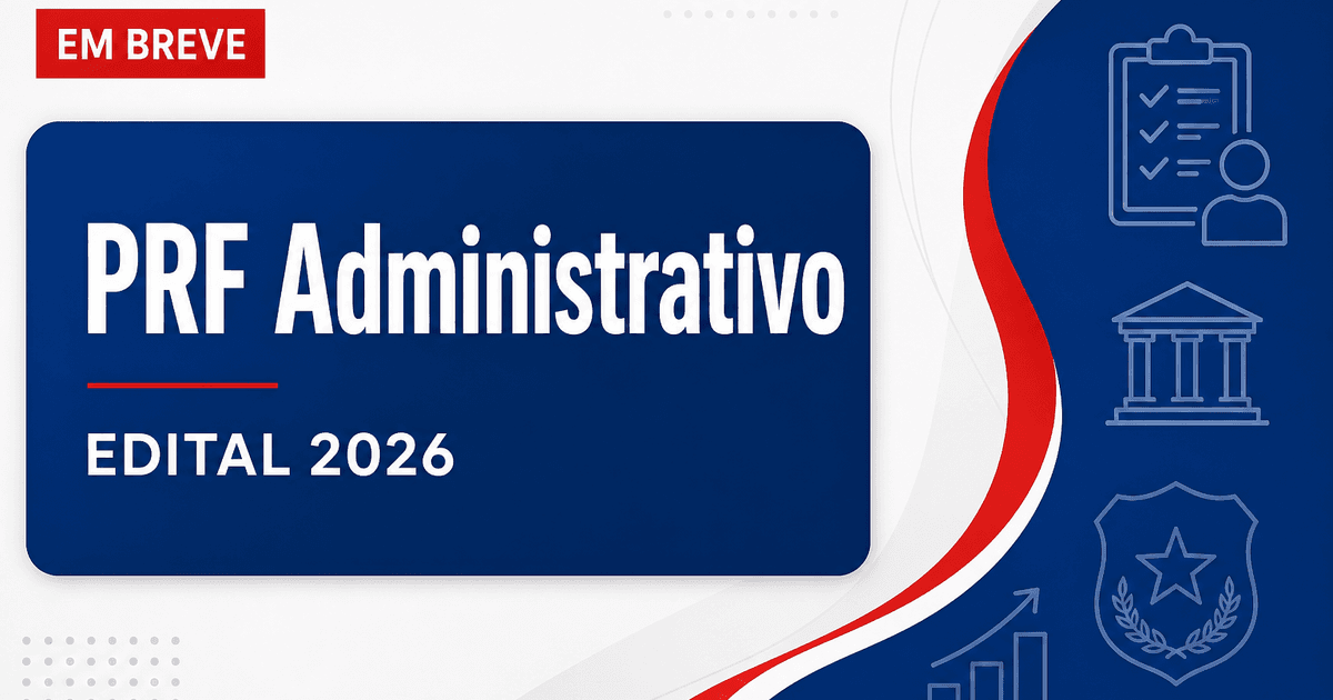 Concurso PRF Administrativo: metade dos cargos estão vagos; veja! - PRF Administrativo: metade dos cargos estão vagos; veja!