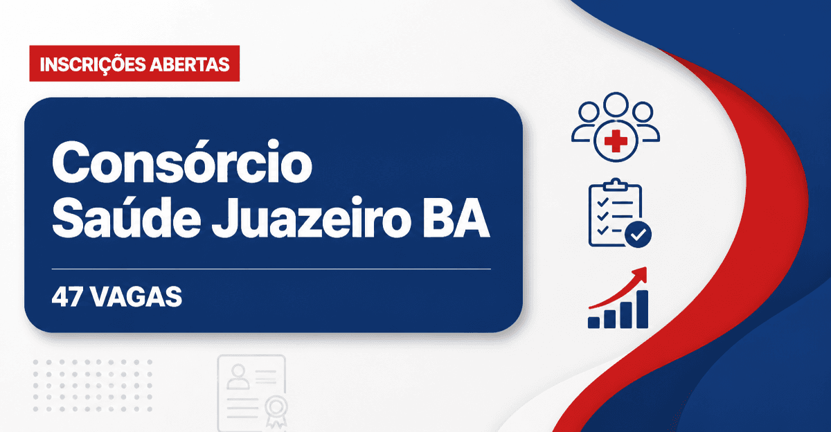 Consórcio Público Interfederativo de Saúde da Região de Juazeiro: Consórcio de Saúde de Juazeiro - BA abre concurso para - Consórcio Público Interfederativo de Saúde da Região de Juazeiro