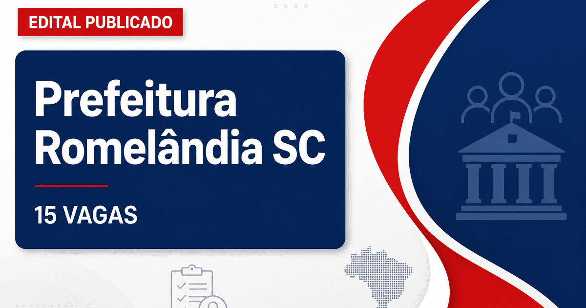 Prefeitura de Romelândia SC abre processo seletivo com 15 vagas - Prefeitura de Romelândia