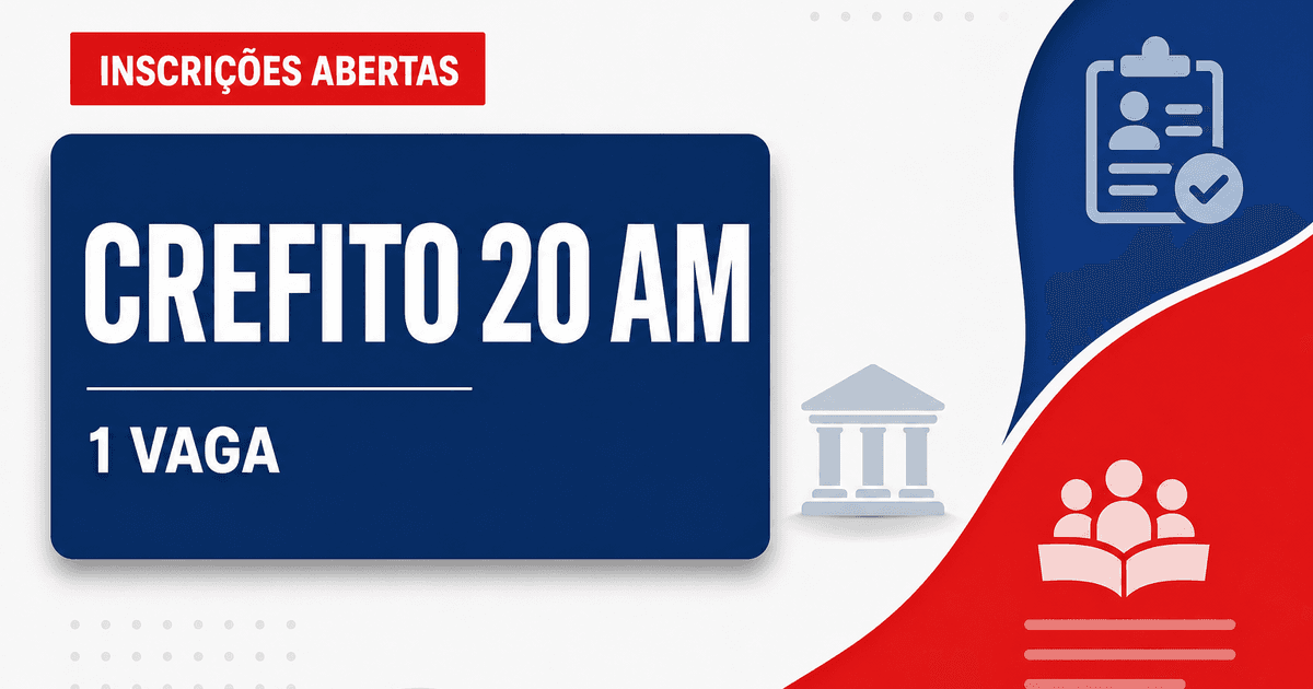 CREFITO 20 AM abre processo seletivo para agente fiscal com 1 vaga - Conselho Regional de Fisioterapia e Terapia Ocupacional