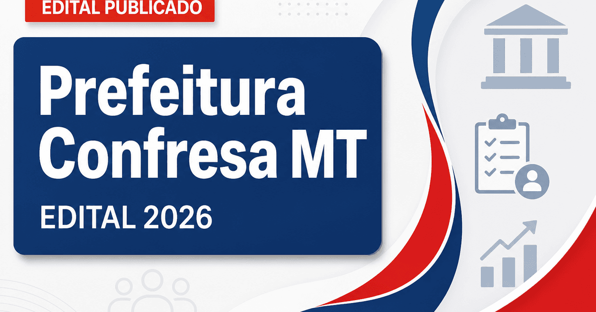 Processo seletivo Prefeitura de Confresa MT: vagas na Educação - Prefeitura de Confresa
