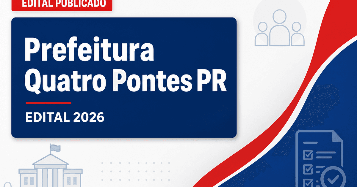Concurso Prefeitura de Quatro Pontes PR abre vagas e cadastro de reserva - Prefeitura de Quatro Pontes