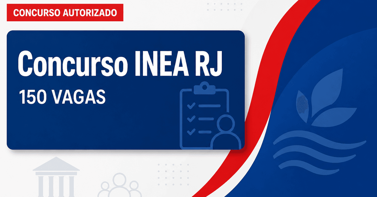 Concurso INEA RJ: comissão para 150 vagas de níveis médio e superior sofre alterações - Instituto Estadual do Ambiente