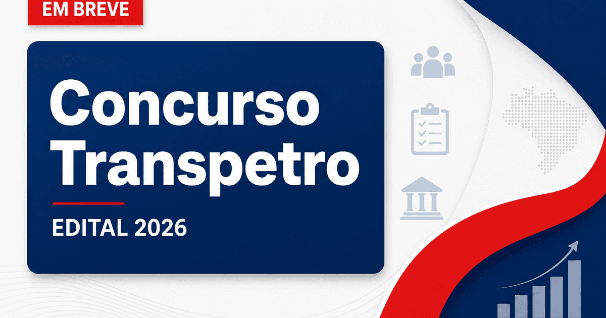 Concurso Transpetro: provas podem ser aplicadas ainda em 2026, editais em ajustes finais - Tranetro: provas podem ser aplicadas ainda em , editais em ajustes finais