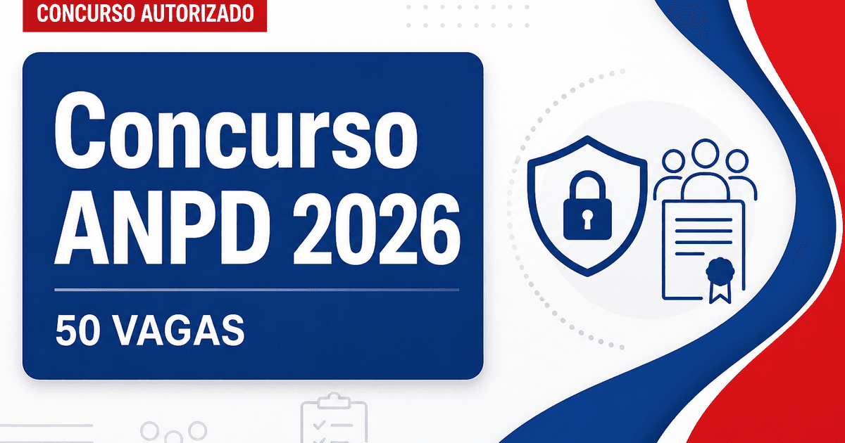 Concurso ANPD: banca em definição para 50 vagas de especialistas - ANPD: banca em definiçãora 50 vagas de especialistas