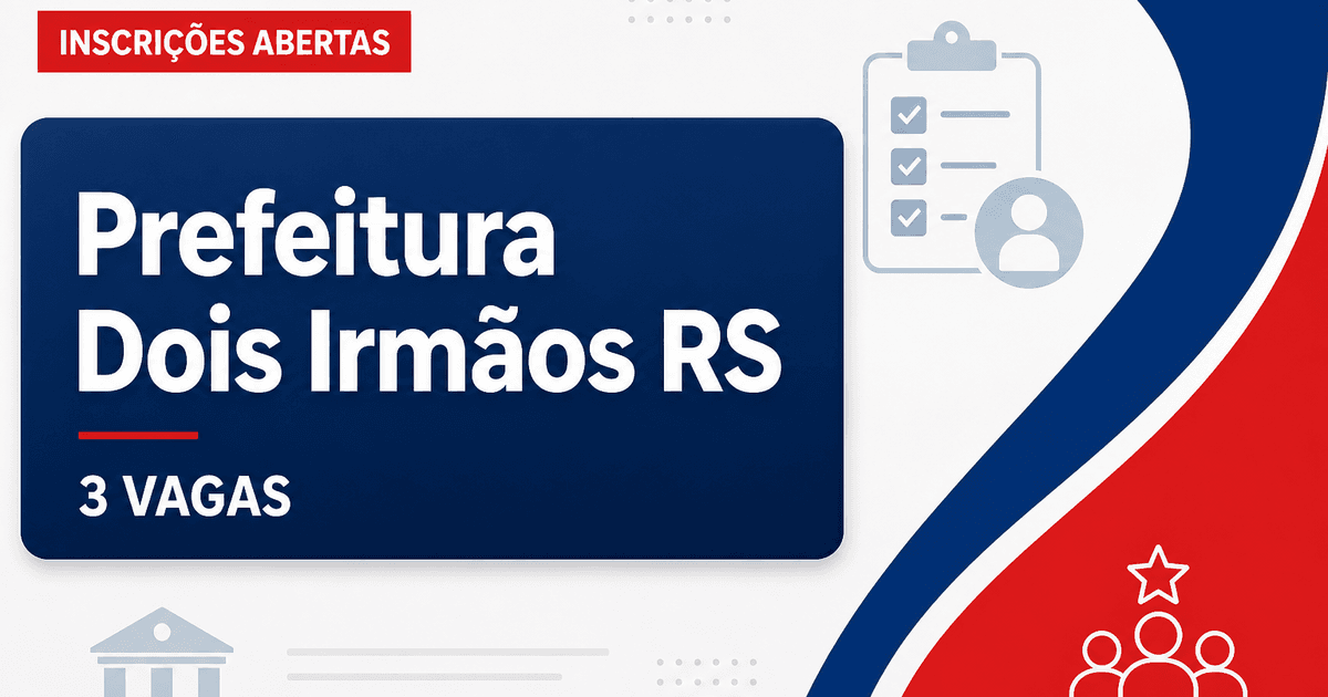 Prefeitura de Dois Irmãos das Missões RS abre processo seletivo com 3 vagas - Prefeitura de Dois Irmãos das Missões