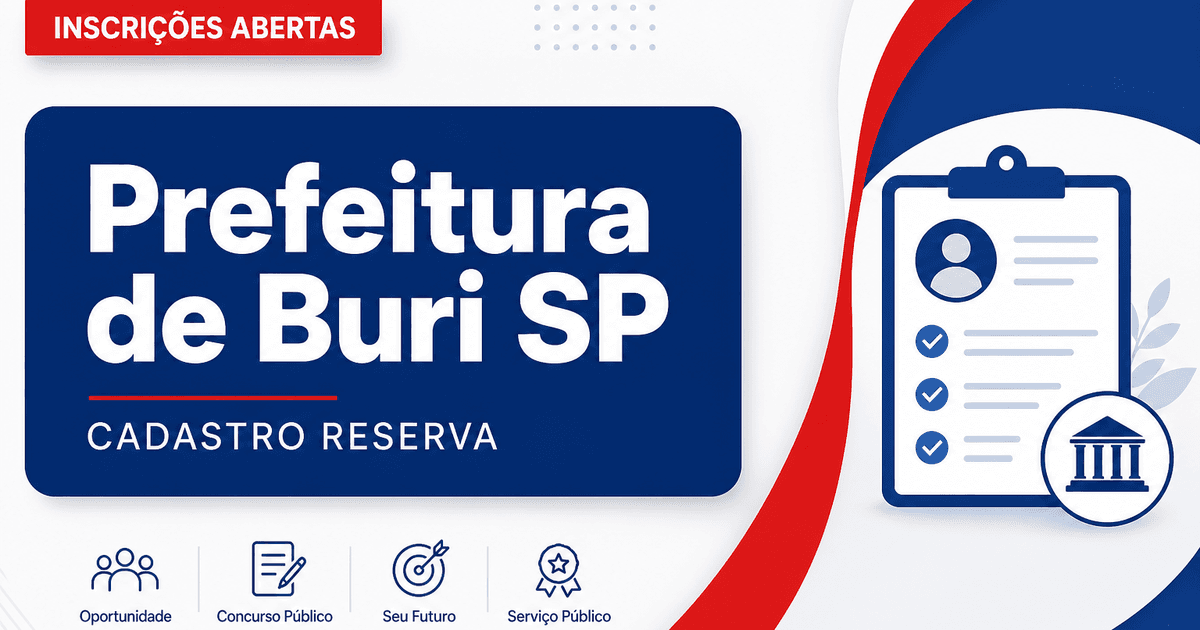 Prefeitura de Buri - SP abre processo seletivo para formação de cadastro de reserva - Prefeitura de Buri