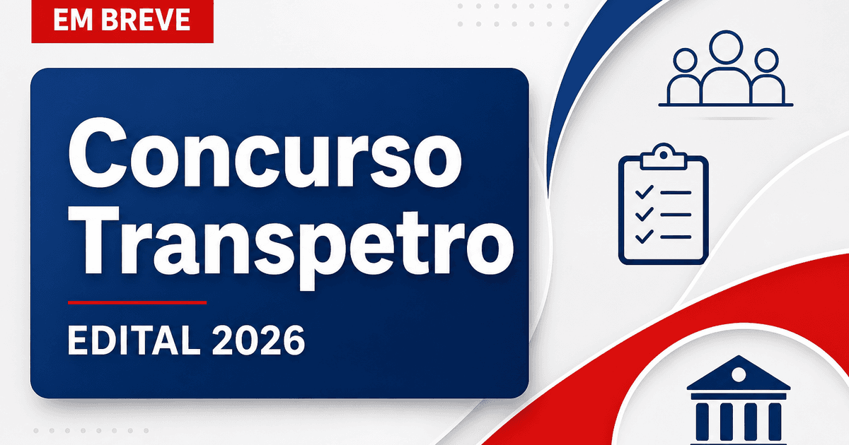 Concurso Transpetro: editais serão de níveis médio e superior - Tranetro: editais serão de níveis médio e superior
