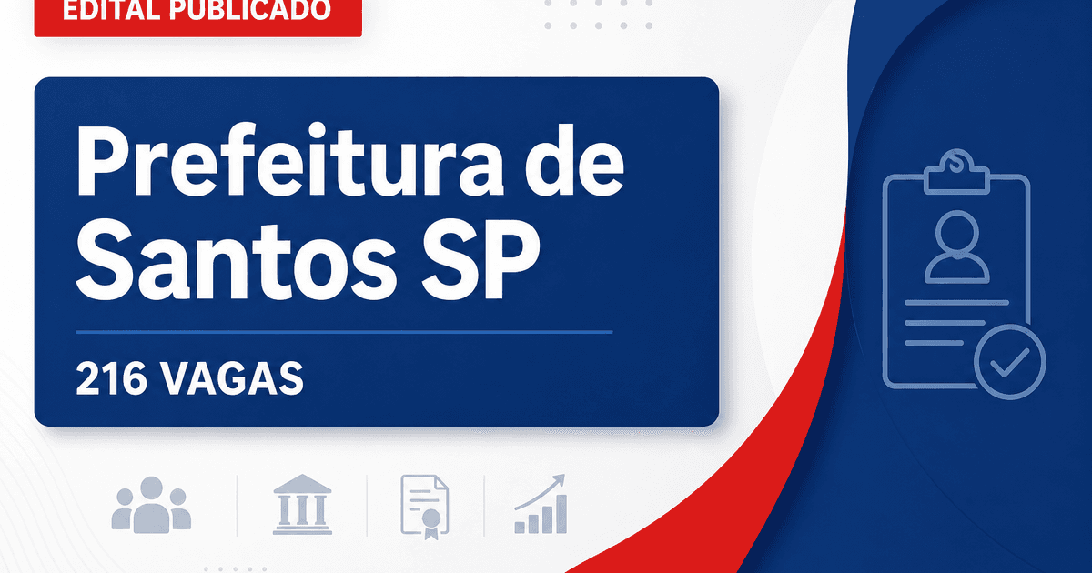 Concurso da Prefeitura de Santos (SP): novo edital oferece 216 vagas para professor - Prefeitura de Santos