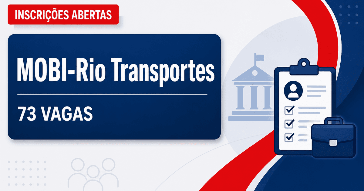 MOBI-Rio - Companhia Municipal de Transportes Coletivos: MOBI-Rio - RJ abre processo seletivo com vagas para os níveis f - MOBI-Rio - Companhia Municipal de Transportes Coletivos