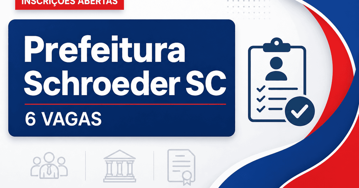 PMS - Prefeitura de Schroeder: Prefeitura de Schroeder - SC abre processo seletivo para a Secretaria Municipal de Educaç - Prefeitura de Schroeder