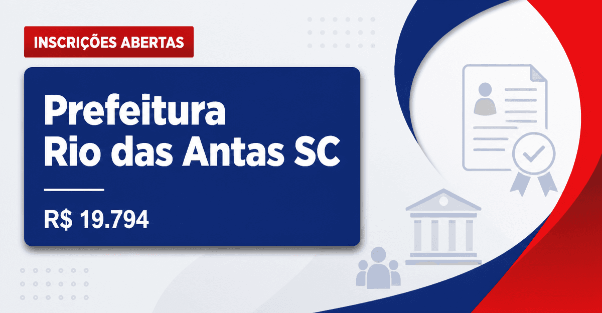 Prefeitura de Rio das Antas: Prefeitura de Rio das Antas - SC abre quatro processos seletivos para diferentes cargos - Prefeitura de Rio das Antas