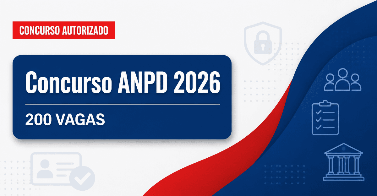 Concurso ANPD: confirmado envio de novo pedido para 200 vagas de especialistas - ANPD: confirmado envio de novo pedidora 200 vagas de especialistas