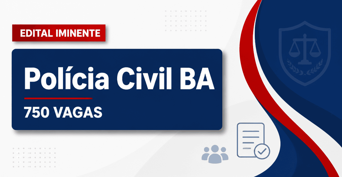 Concurso PC BA: assinado contrato com banca e edital com 750 vagas já pode sair - Polícia Civil