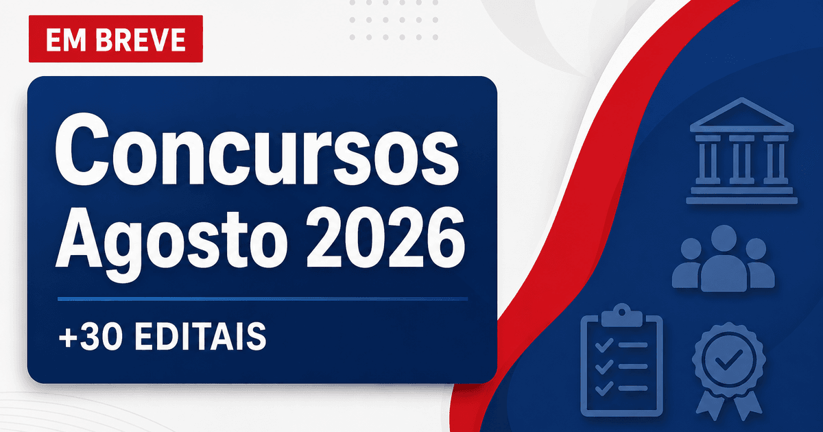 Concursos previstos para agosto de 2026: veja mais de 30 editais - s previstosra agosto de : veja mais de 30 editais