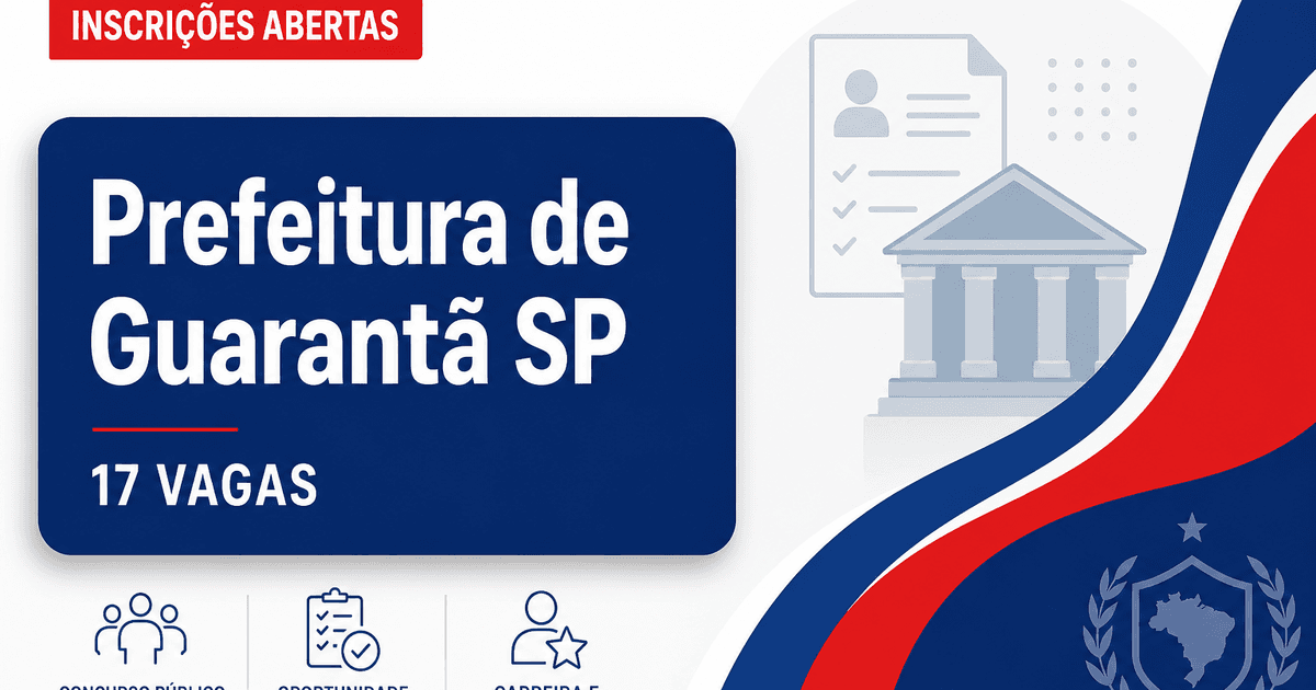 Concurso Prefeitura de Guarantã SP abre 17 vagas para todos os níveis - Prefeitura de Guarantã