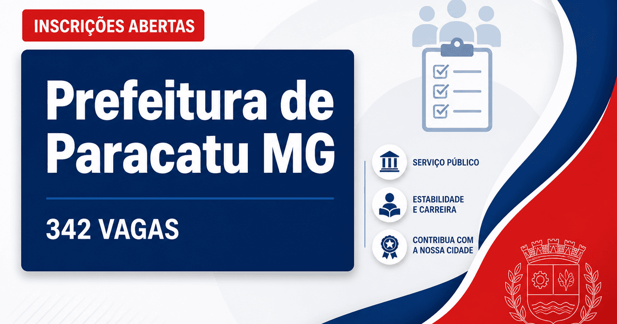 Concurso da Prefeitura de Paracatu MG abre inscrições para 342 vagas - Prefeitura de Paracatu