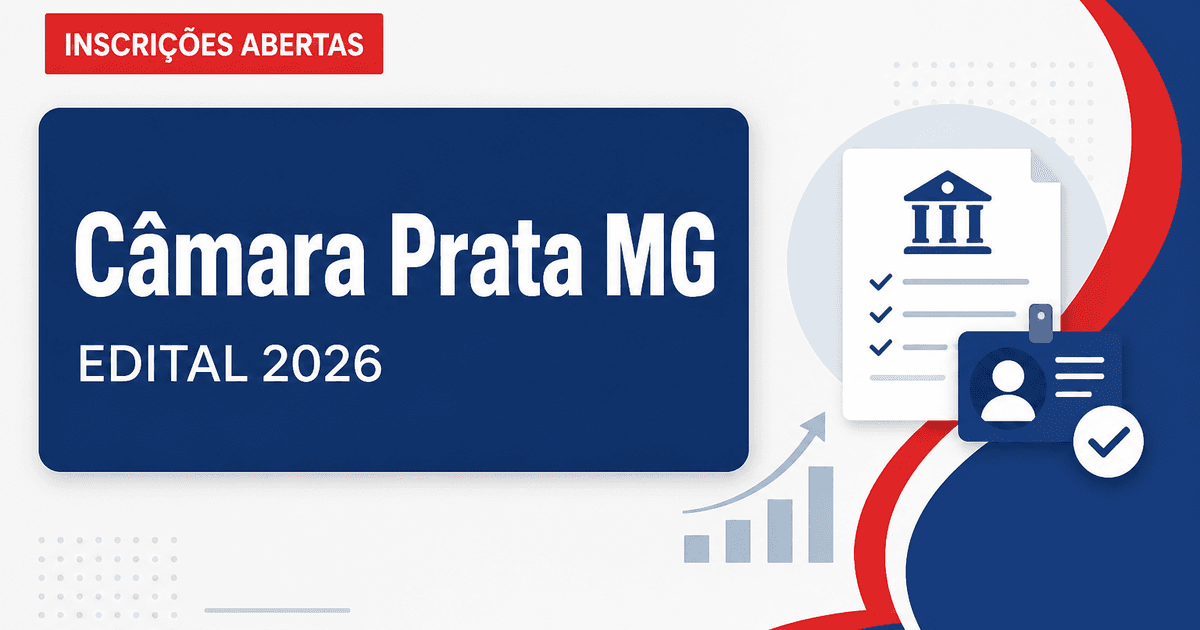 Câmara Municipal do Prata MG abre processo seletivo com vagas e cadastro - Câmara Municipal de Prata