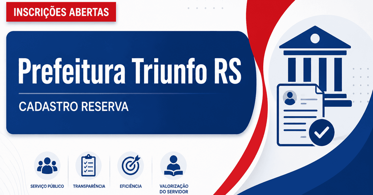 Prefeitura de Triunfo RS abre processo seletivo para cadastro de reserva - Prefeitura de Triunfo