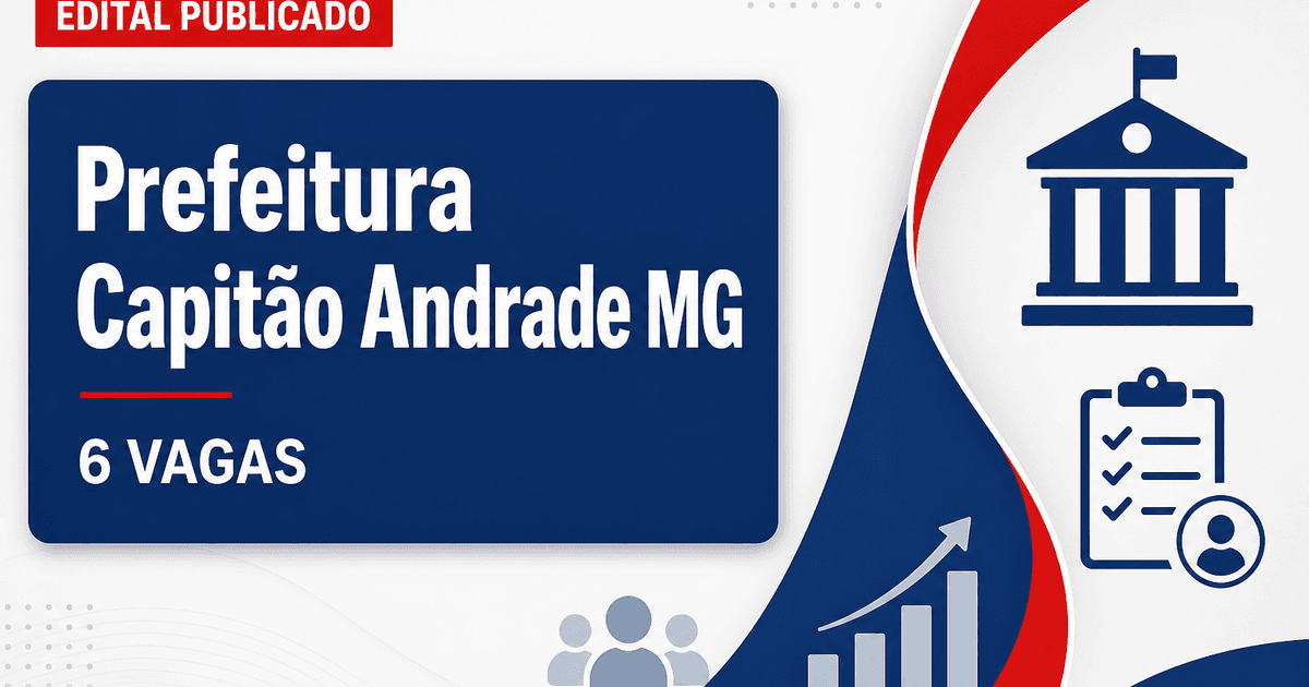 Concurso Prefeitura de Capitão Andrade MG oferece 6 vagas para agente de saúde - Prefeitura de Capitão Andrade