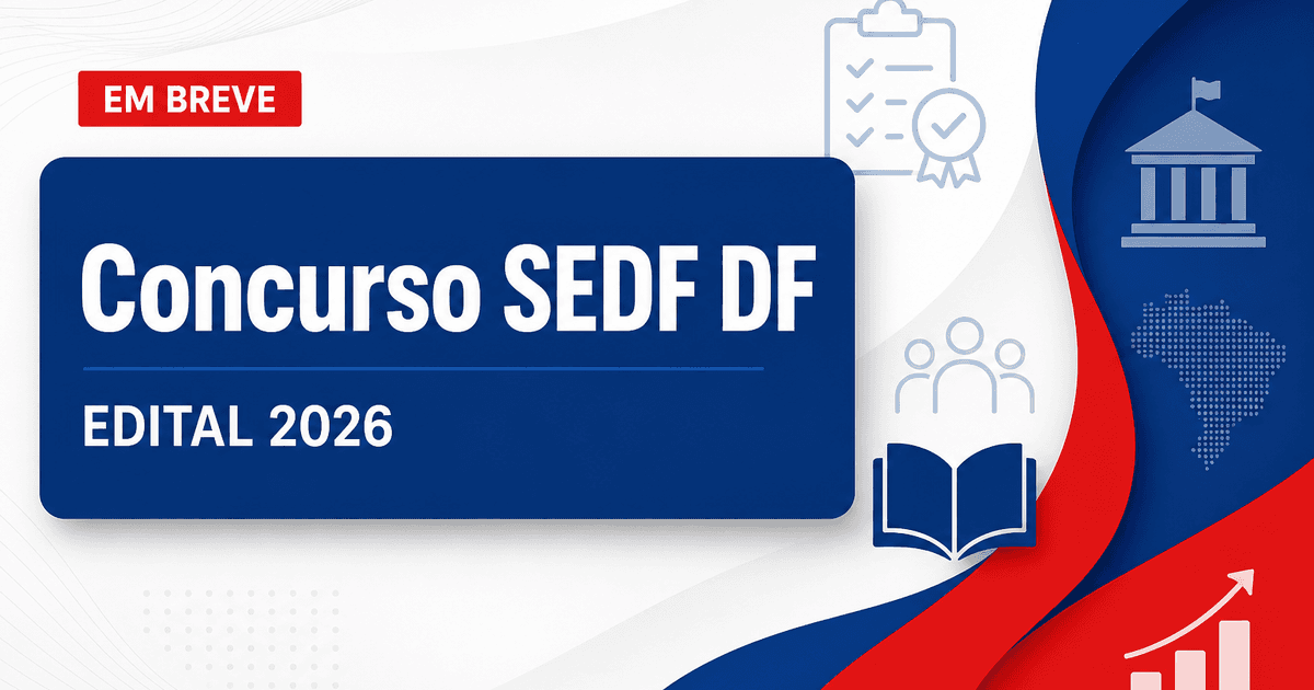 Concurso SEDF: edital pode sair em ano eleitoral, diz TRE - Secretaria de Estado de Educação do Distrito Federal