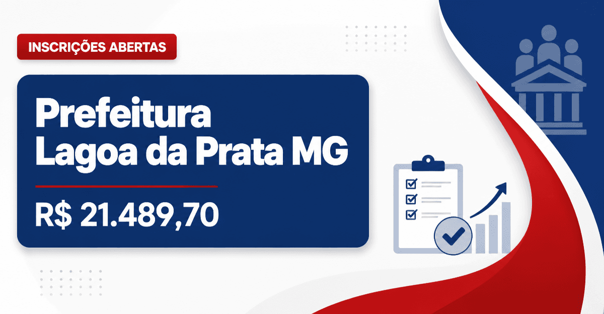 Prefeitura de Lagoa da Prata - MG abre seleção com salários de até R$ 21.489,70 - Prefeitura de Lagoa da Prata
