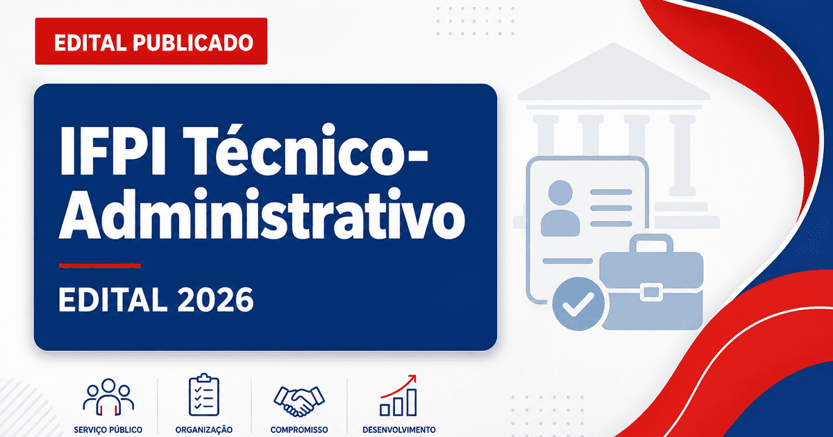 IFPI abre concurso público para cargos técnico-administrativos em educação - Instituto Federal do Piauí