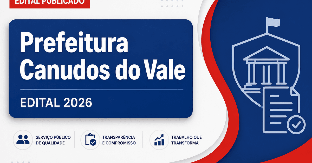 Prefeitura de Canudos do Vale - RS retifica edital de concurso público prorrogado - Prefeitura de Canudos do Vale
