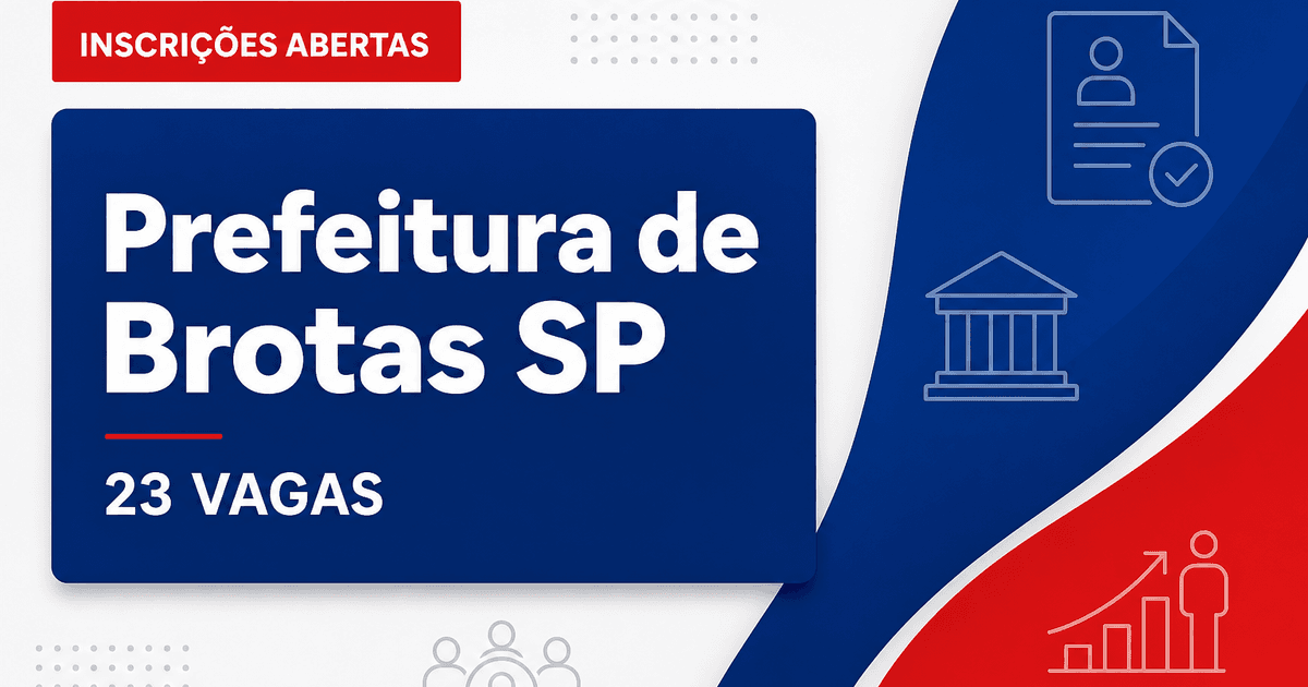 Prefeitura de Estância Turística de Brotas: Prefeitura de Brotas - SP abre concurso com salários de até R$ 19.354,81 - Prefeitura de Brotas