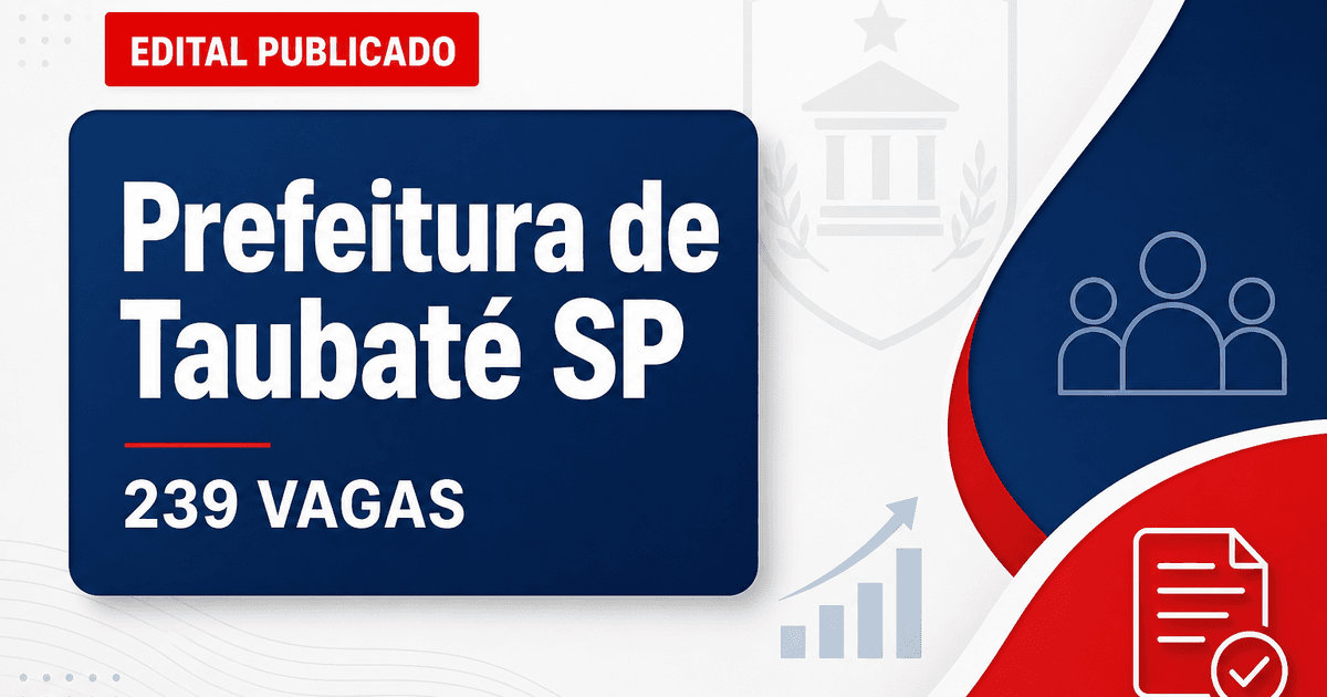 Prefeitura de Taubaté: Prefeitura de Taubaté - SP retifica concursos públicos com vagas para diversas áreas - Prefeitura de Taubaté