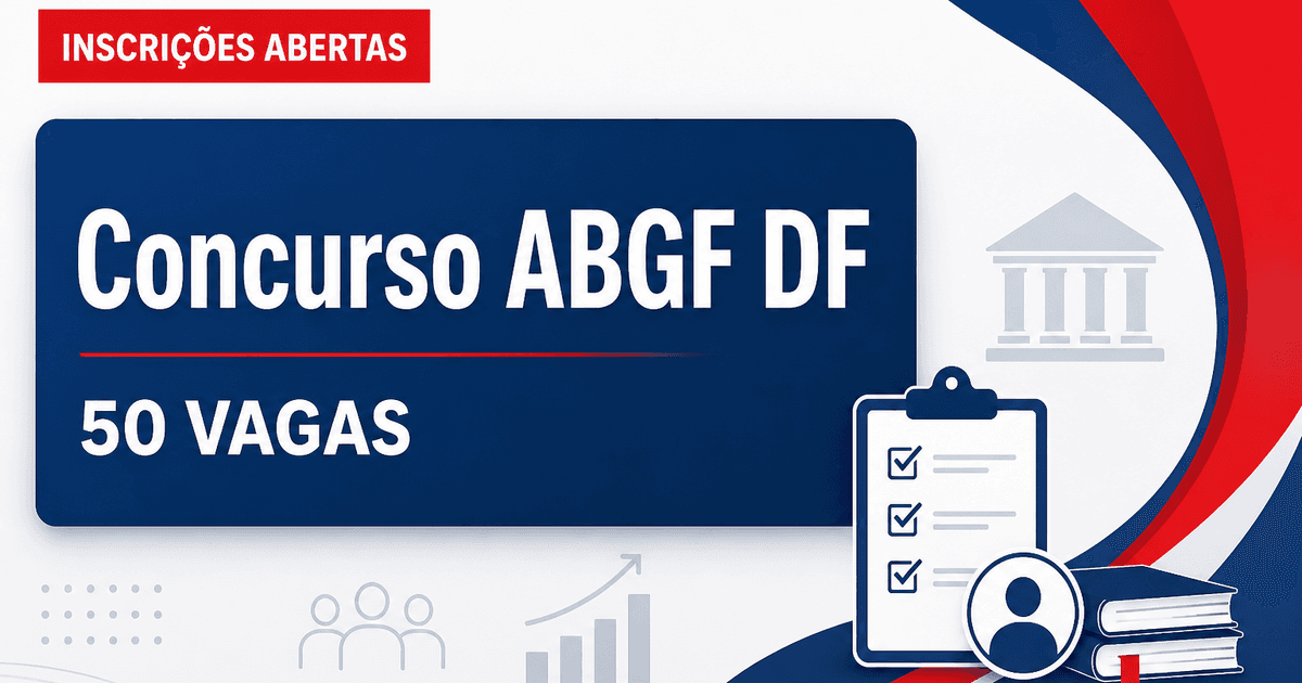 Concurso da ABGF tem inscrições prorrogadas para quase 50 vagas em Brasília - Agência Brasileira Gestora de Fundos Garantidores e Garantias