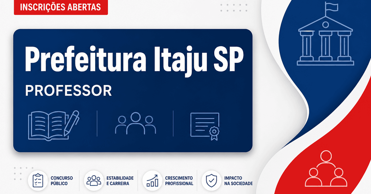 Prefeitura de Itaju - SP abre seleção para Professor de Educação Especial - Prefeitura de Itaju