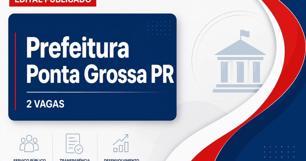 Prefeitura de Ponta Grossa: Prefeitura de Ponta Grossa - PR publica edital de concurso público para professores - Prefeitura de Ponta Grossa
