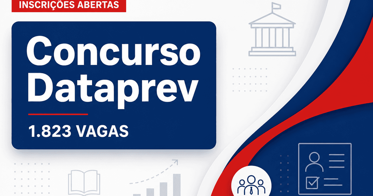Concurso Dataprev: últimas horas de inscrição para 1.823 vagas - Empresa de Tecnologia e Informações da Previdência