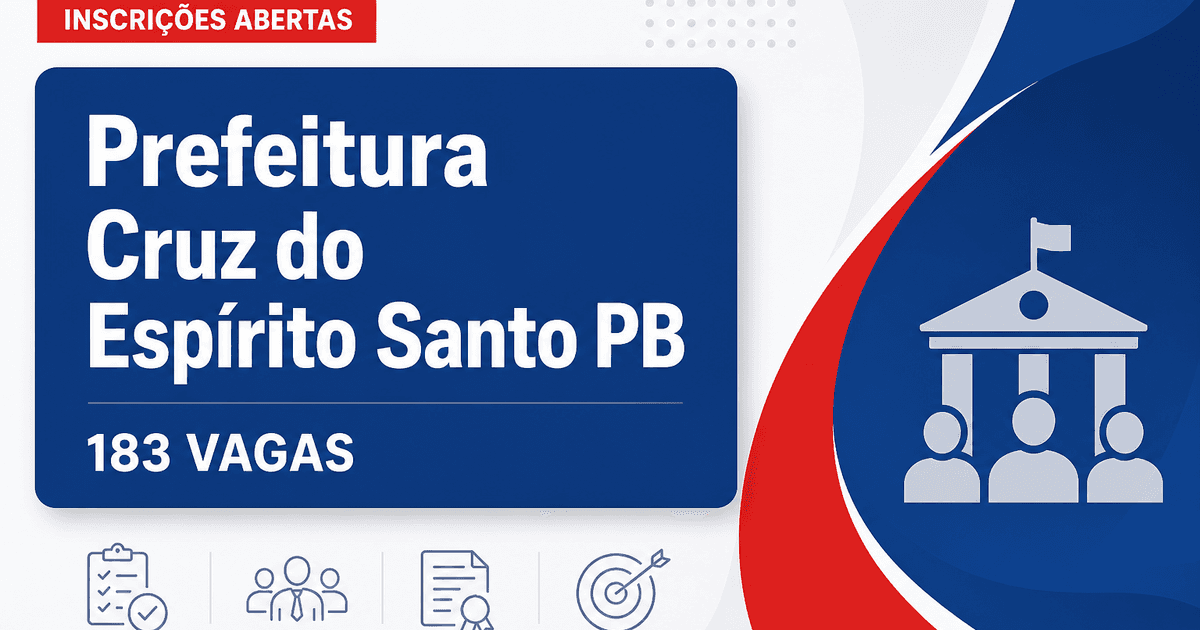 Prefeitura de Cruz do Espírito Santo PB abre concurso com 183 vagas - Prefeitura de Cruz do Espírito Santo