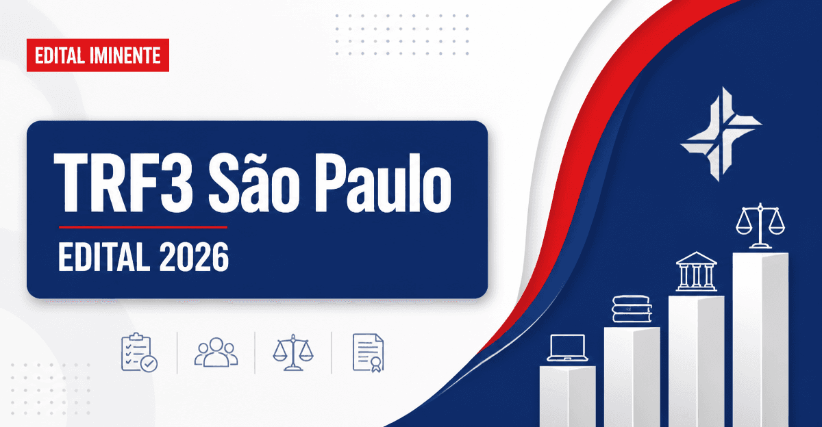 Concurso TRF3 tem novo edital iminente? Entenda! - TRF3 tem novo edital iminente? Entenda!