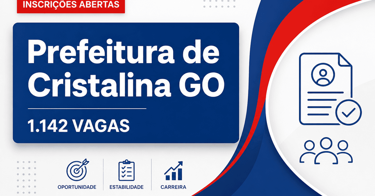 Concurso da Prefeitura de Cristalina GO abre inscrições para 1.142 vagas - Prefeitura de Cristalina