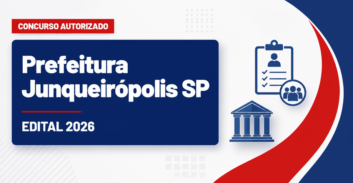 Concurso Prefeitura de Junqueirópolis SP: contratada banca para todos os níveis escolares - Prefeitura de Junqueirópolis